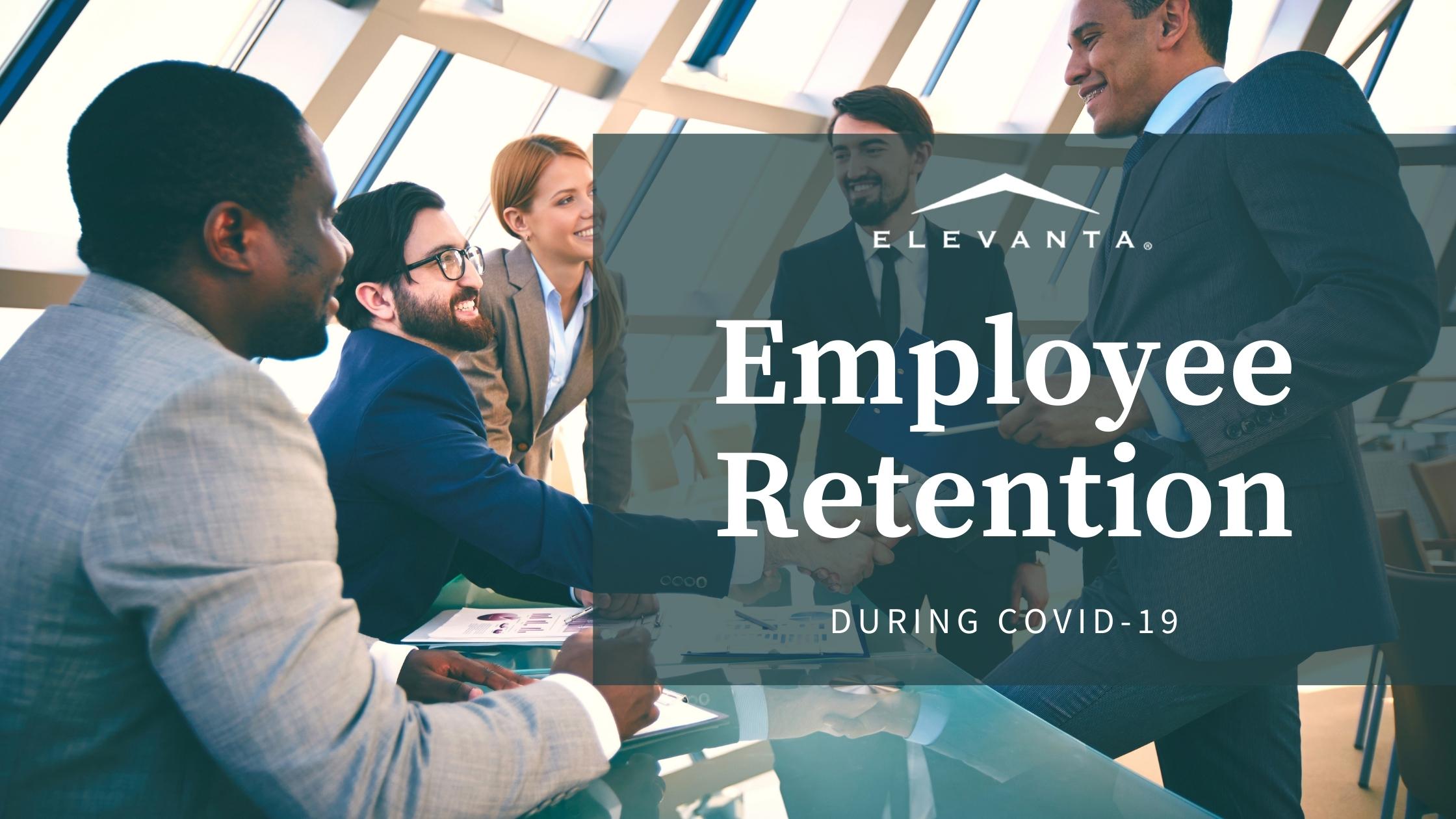 Employee Retention During COVID19 Elevanta